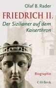 Cover-Bild zum Titel 'Friedrich II.' von 'Olaf B. Rader'