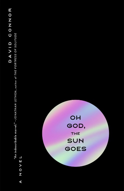 Oh God, The Sun Goes - David Connor