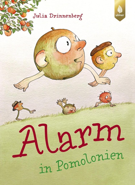 Alarm in Pomolonien - Julia Drinnenberg, Stefanie Weinert, Streuobstinitiative Landkreis Kassel e. V.