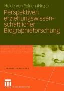 Perspektiven erziehungswissenschaftlicher Biographieforschung - 