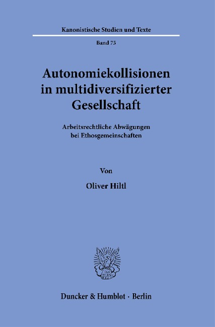 Autonomiekollisionen in multidiversifizierter Gesellschaft. - Oliver Hiltl