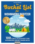 Cover-Bild zum Titel 'Die Bucket List für Wohnmobilbesitzer' von 'Roland Löwisch'