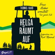 Cover-Bild zum Titel 'Helga räumt auf [Frau Huber ermittelt, Band 2]' von 'Thomas Raab'