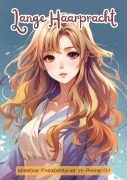 Cover-Bild zum Titel 'Lange Haarpracht im Anime-Stil' von 'Christian Hagen'