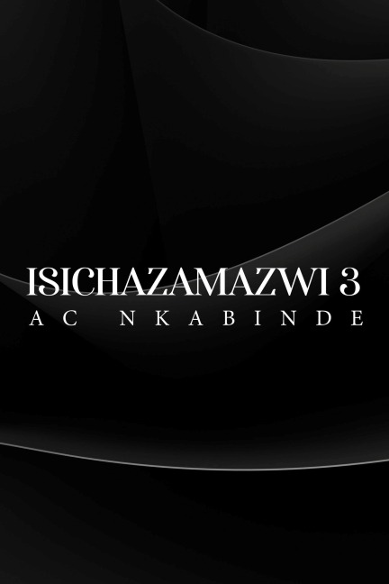 Isichazamazwi 3 - Ac Nkabinde