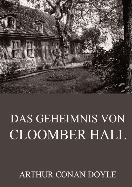 Das Geheimnis von Cloomber Hall - Arthur Conan Doyle