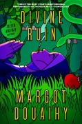 Cover-Bild zum Titel 'Divine Ruin' von 'Margot Douaihy'