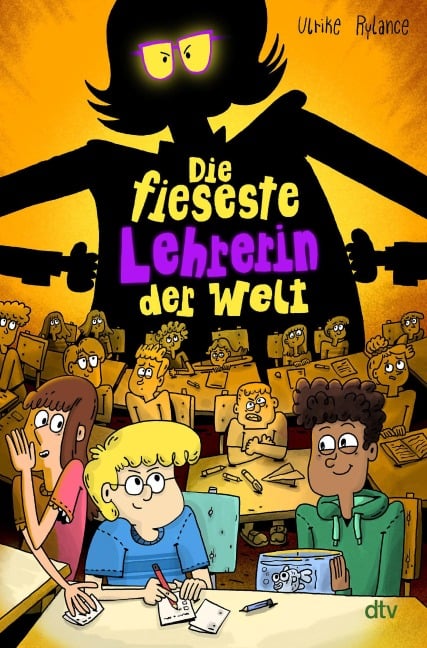 Die fieseste Lehrerin der Welt - Ulrike Rylance