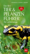 Cover-Bild zum Titel 'Der BLV Tier & Pflanzenführer' von 'Wilhelm Eisenreich, Alfred Handel, Ute E. Zimmer'