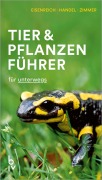 Der BLV Tier & Pflanzenführer - Wilhelm Eisenreich, Alfred Handel, Ute E. Zimmer