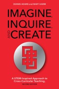 Cover-Bild zum Titel 'Imagine, Inquire, and Create' von 'Dennis Adams, Mary Hamm'