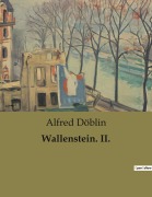 Cover-Bild zum Titel 'Wallenstein. II.' von 'Alfred Döblin'