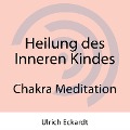Cover-Bild zum Titel 'Heilung des Inneren Kindes' von 'Ulrich Eckardt, Christopher Lloyd Clarke'