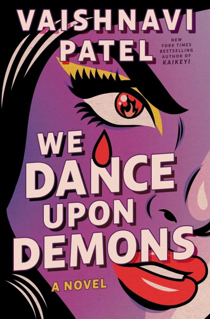 We Dance Upon Demons - Vaishnavi Patel