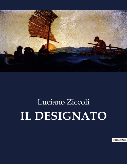 IL DESIGNATO - Luciano Ziccoli