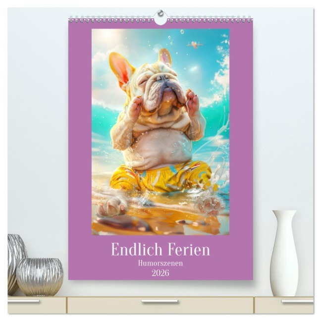 Endlich Ferien - Humorszenen (hochwertiger Premium Wandkalender 2026 DIN A2 hoch), Kunstdruck in Hochglanz - Liselotte Brunner-Klaus
