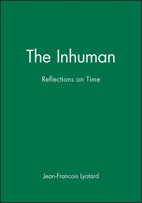 The Inhuman - Jean-Francois Lyotard