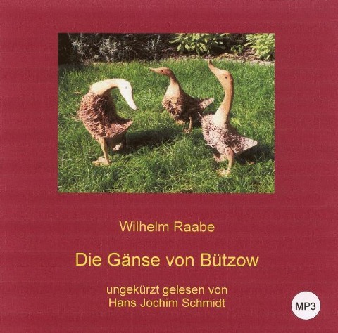 Die Gänse von Bützow - Wilhelm Raabe