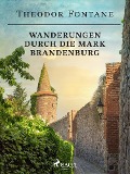 Cover-Bild zum Titel 'Wanderungen durch die Mark Brandenburg' von 'Theodor Fontane'