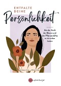 Cover-Bild zum Titel 'Entfalte deine Persönlichkeit' von 'Diana Zenz, Alfred Zenz'