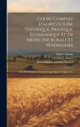 Cover-Bild zum Titel 'Cours Complet D'agriculture, Théorique, Pratique, Économique Et De Médecine Rurale Et Vétérinaire: Ou, Dictionnaire Universel D'agriculture, Volume 11' von 'François Rozier, André Thouin'