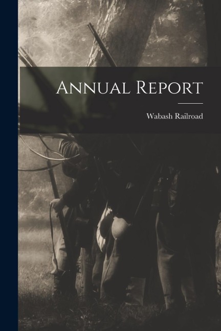 Annual Report - Wabash Railroad