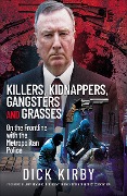 Cover-Bild zum Titel 'Killers, Kidnappers, Gangsters and Grasses' von 'Dick Kirby'