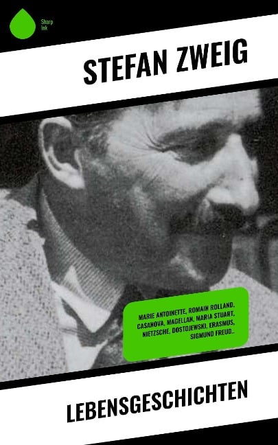 Lebensgeschichten - Stefan Zweig