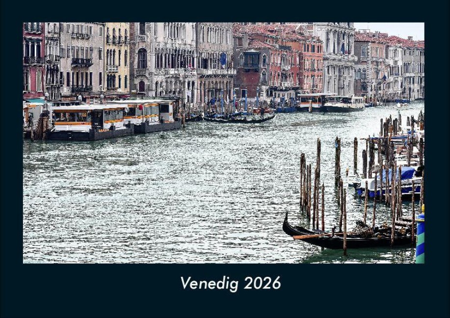 Venedig 2026 Fotokalender DIN A4 - Tobias Becker