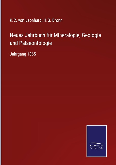 Neues Jahrbuch für Mineralogie, Geologie und Palaeontologie - K. C. Von Leonhard, H. G. Bronn