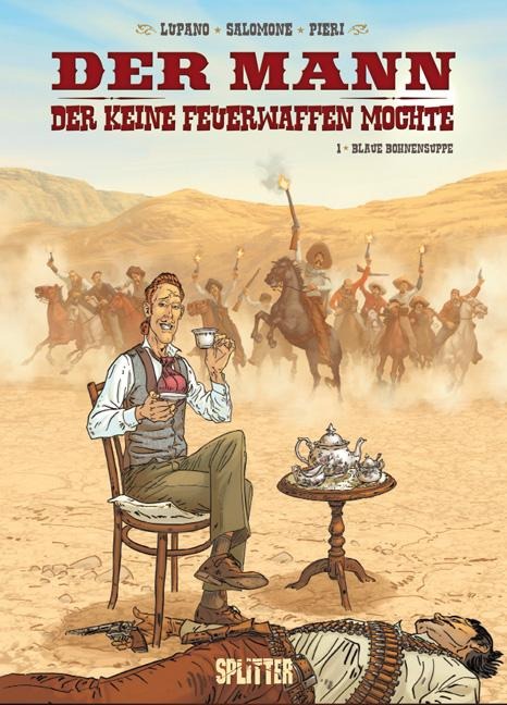 Der Mann, der keine Feuerwaffen mochte 01. Blaue Bohnensuppe - Wilfrid Lupano, Paul Salomone