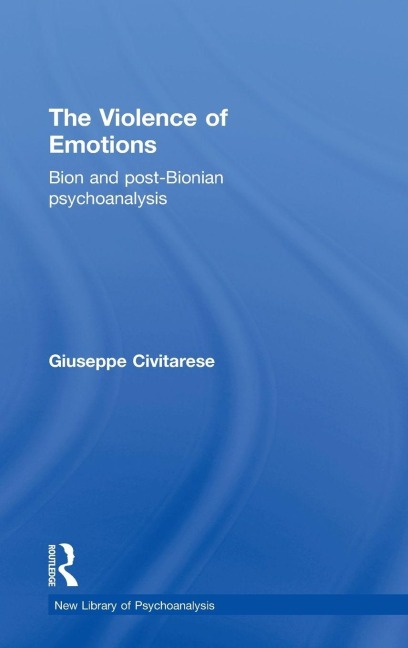 The Violence of Emotions - Giuseppe Civitarese