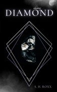 Cover-Bild zum Titel 'Shiny Diamond' von 'S. H. Roxx'
