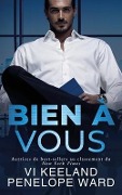 Cover-Bild zum Titel 'Bien à Vous' von 'Vi Keeland, Penelope Ward'