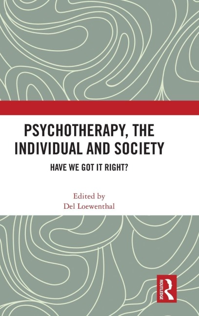 Psychotherapy, the Individual and Society - 