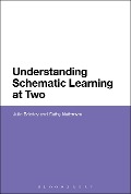 Cover-Bild zum Titel 'Understanding Schematic Learning at Two' von 'Julie Brierley, Cathy Nutbrown'