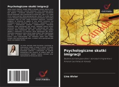 Cover-Bild zum Titel 'Psychologiczne skutki imigracji' von 'Lina Alviar'