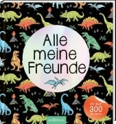 Cover-Bild zum Titel 'Alle meine Freunde - Dino | Mit über 300 Stickern' von ''