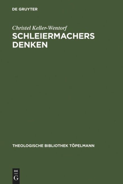 Schleiermachers Denken - Christel Keller-Wentorf