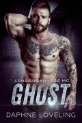 Cover-Bild zum Titel 'Ghost (Lords-of-Carnage-MC, #1)' von 'Daphne Loveling'