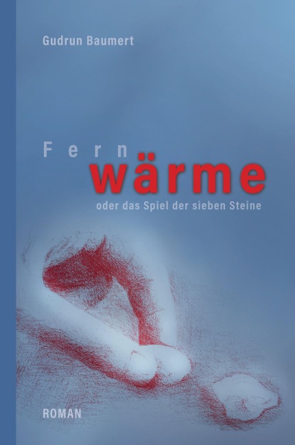 Fernwärme - Gudrun Baumert