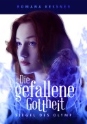 Die gefallene Gottheit - Romana Kessner