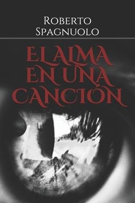 El Alma En Una Canción - Roberto Spagnuolo