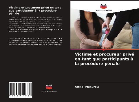 Victime et procureur privé en tant que participants à la procédure pénale - Alexej Maxurow