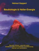 Cover-Bild zum Titel 'Baubiologie & Heiler-Energie' von 'Helmut Geppert'