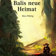Cover-Bild zum Titel 'Balis neue Heimat' von 'Nico Pöting'