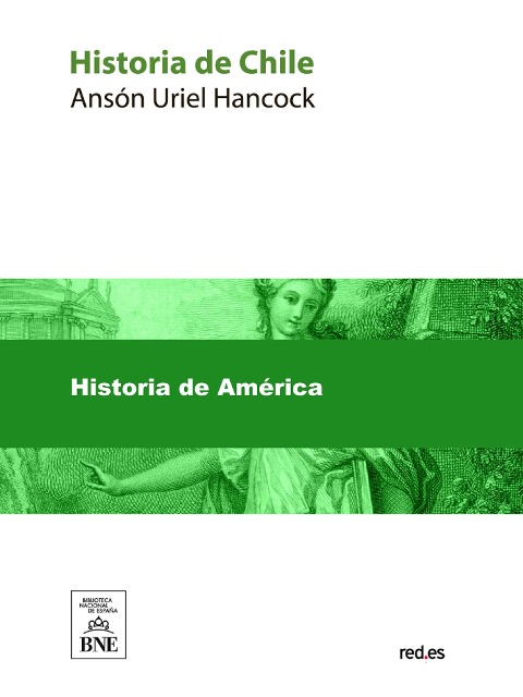 Historia de Chile - Ansón Uriel Hancock