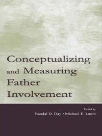 Conceptualizing and Measuring Father Involvement - 