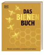 Cover-Bild zum Titel 'Das Bienen Buch' von 'Emma Sarah Tennant, Judy Earl, Bill Fitzmaurice, Fergus Chadwick, Steve Alton'