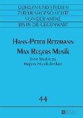 Max Regers Musik - Hans-Peter Retzmann